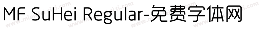 MF SuHei Regular字体转换